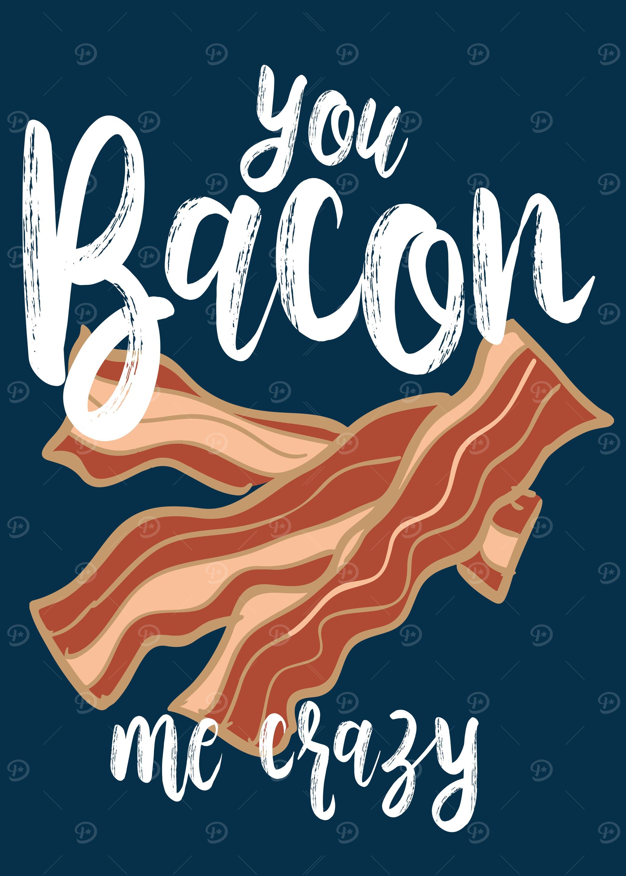 You Bacon Me Crazy