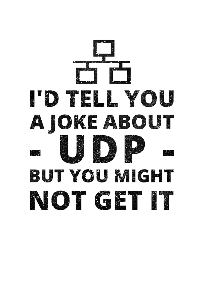 Tell A Joke About UDP