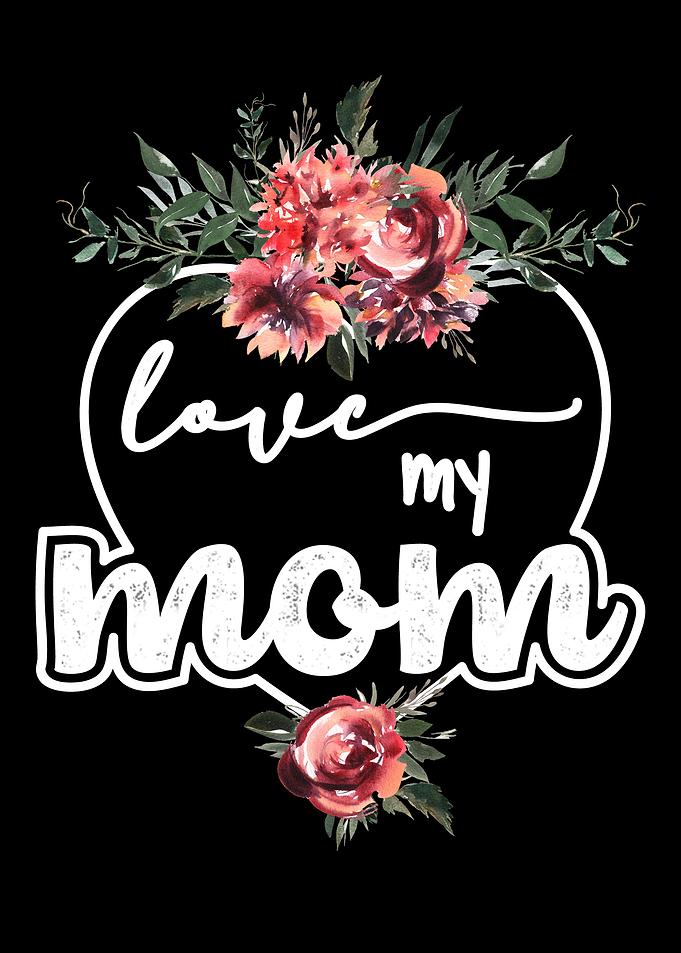Love you mom