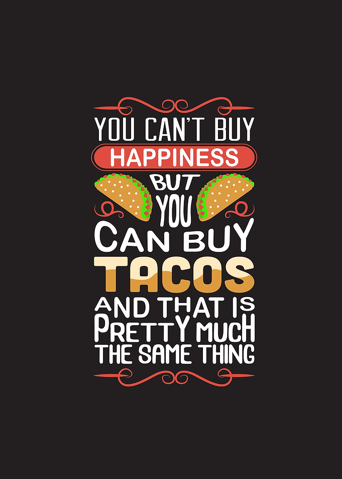 Happiness Tacos