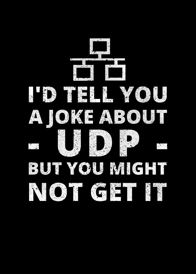 Tell A Joke About UDP
