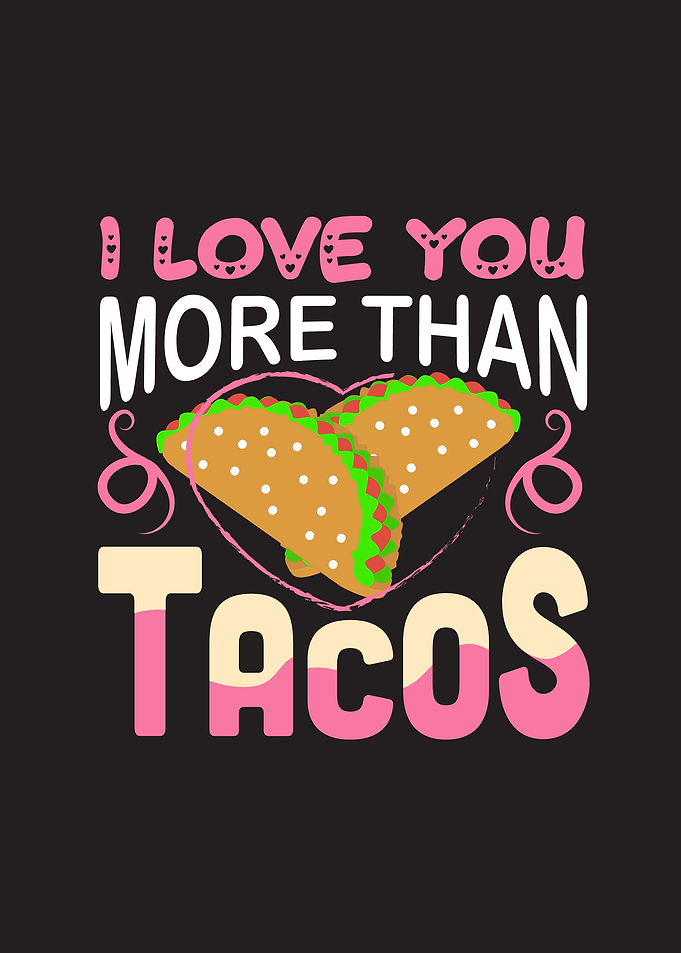More Tacos