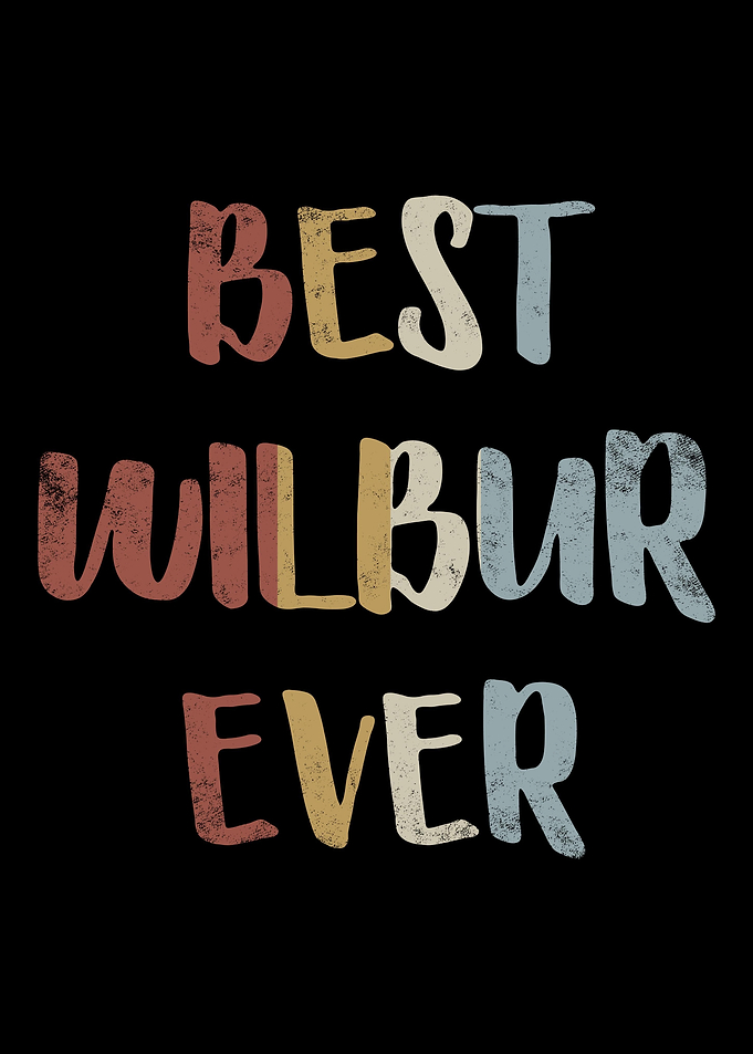 Best Wilbur Ever
