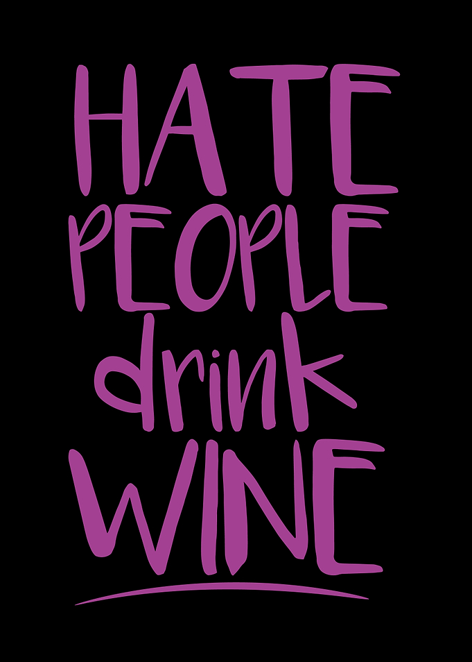 Hate People Drink Wine