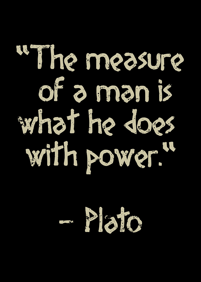 Plato quote The measure of