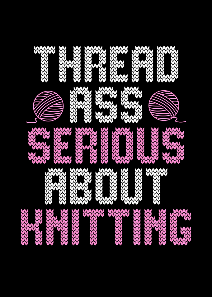 serious about knitting