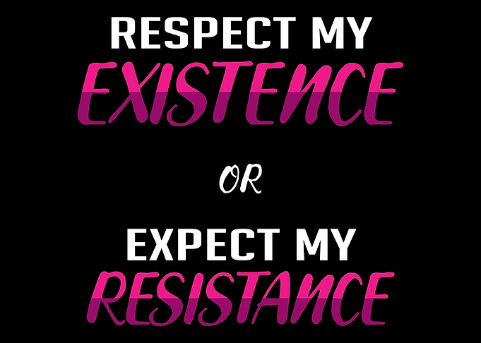 Respect My Existence Black