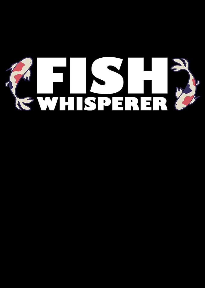 Fish Whisperer