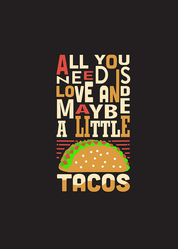 Need Tacos
