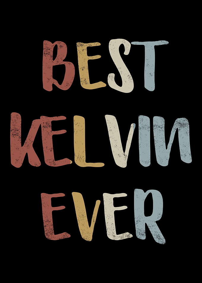Best Kelvin Ever