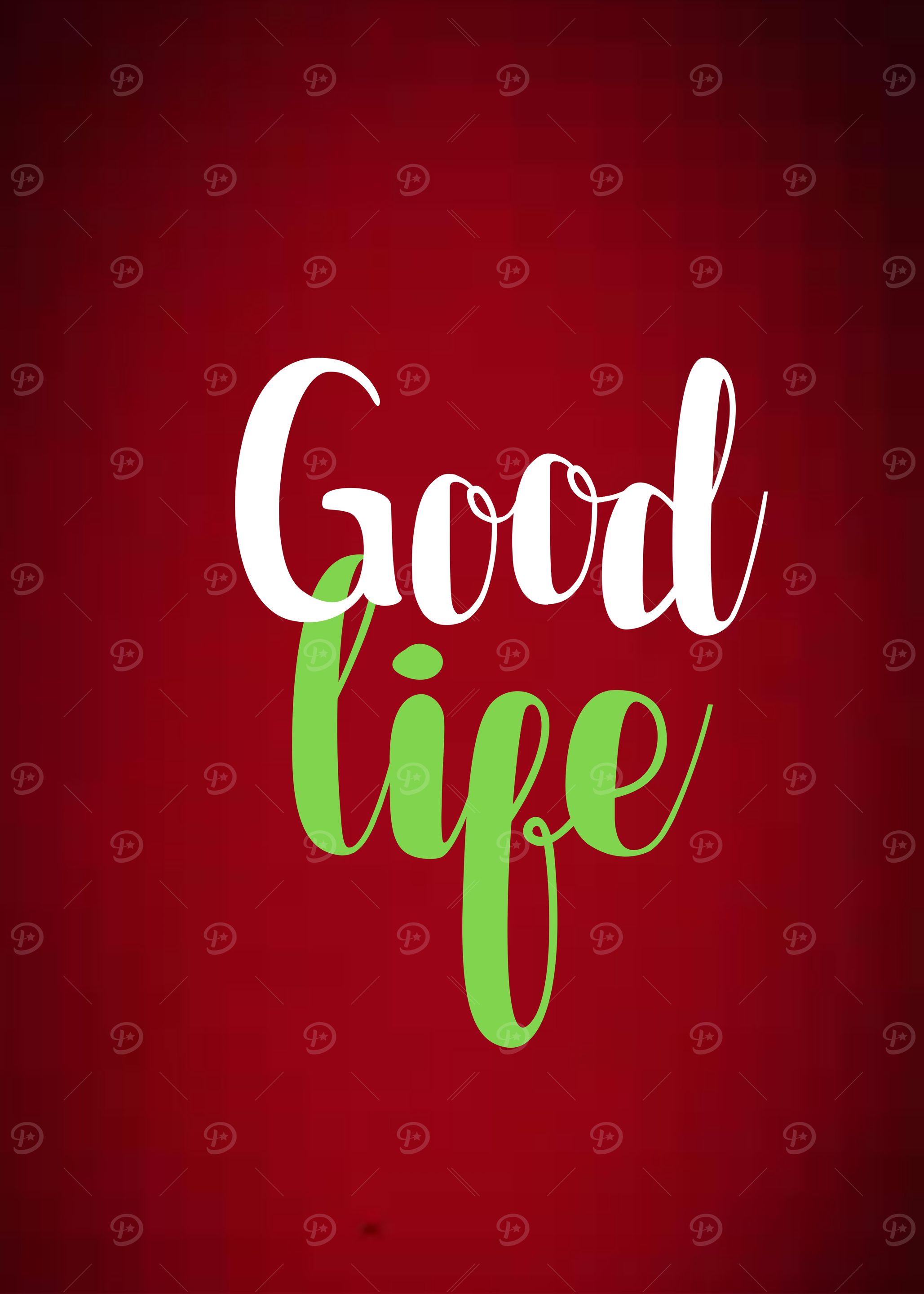 Good Life Text Art Quotes