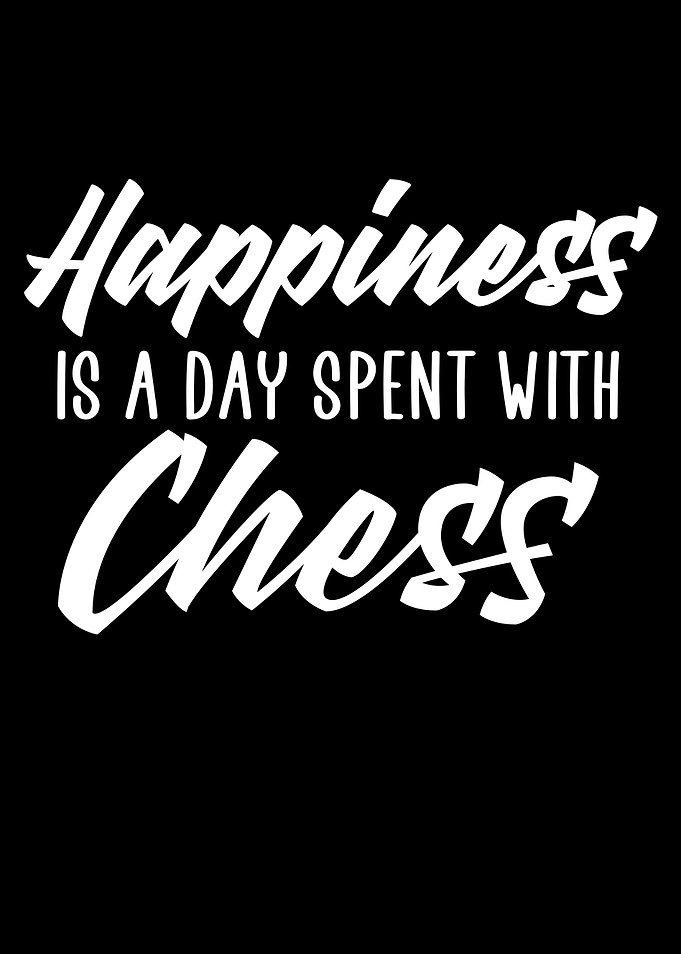 Happiness is chess