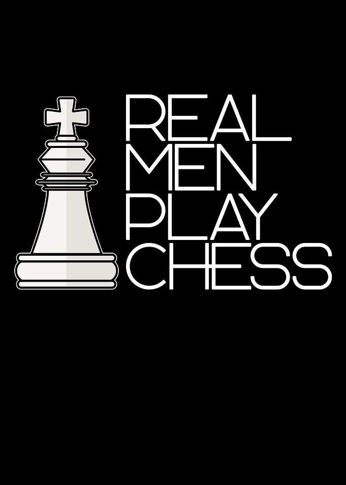 real men play chess