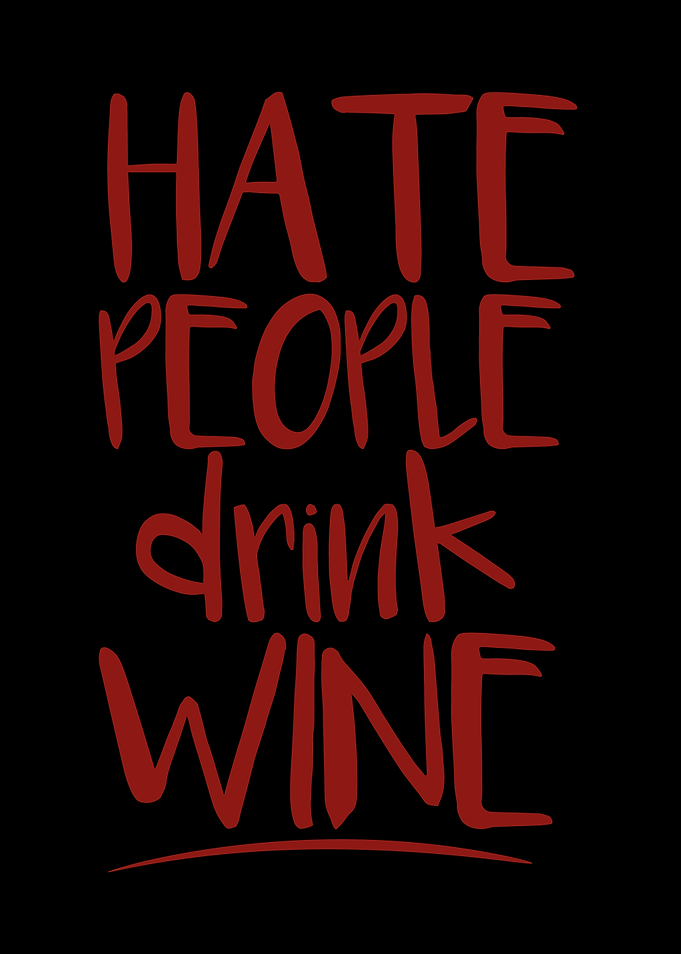 Hate People Drink Wine