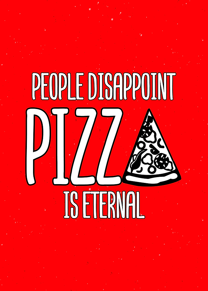 Pizza Disappoint Wall Art