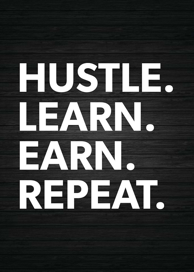 Hustle Learn Earn Repeat