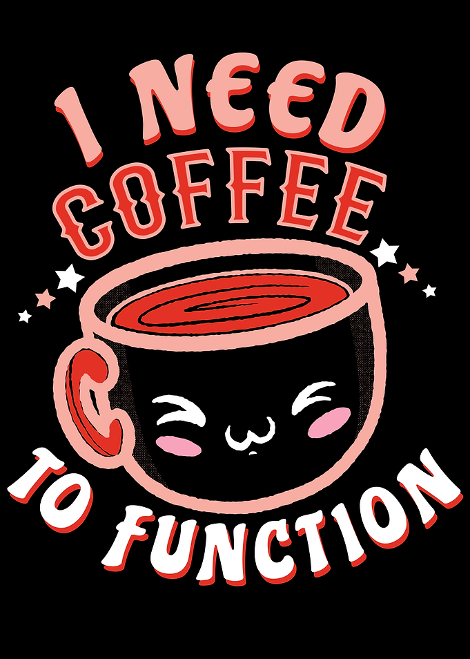 I Need Coffee