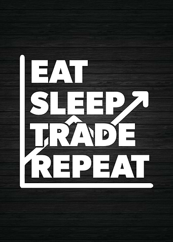 Eat Sleep Trade Repeat