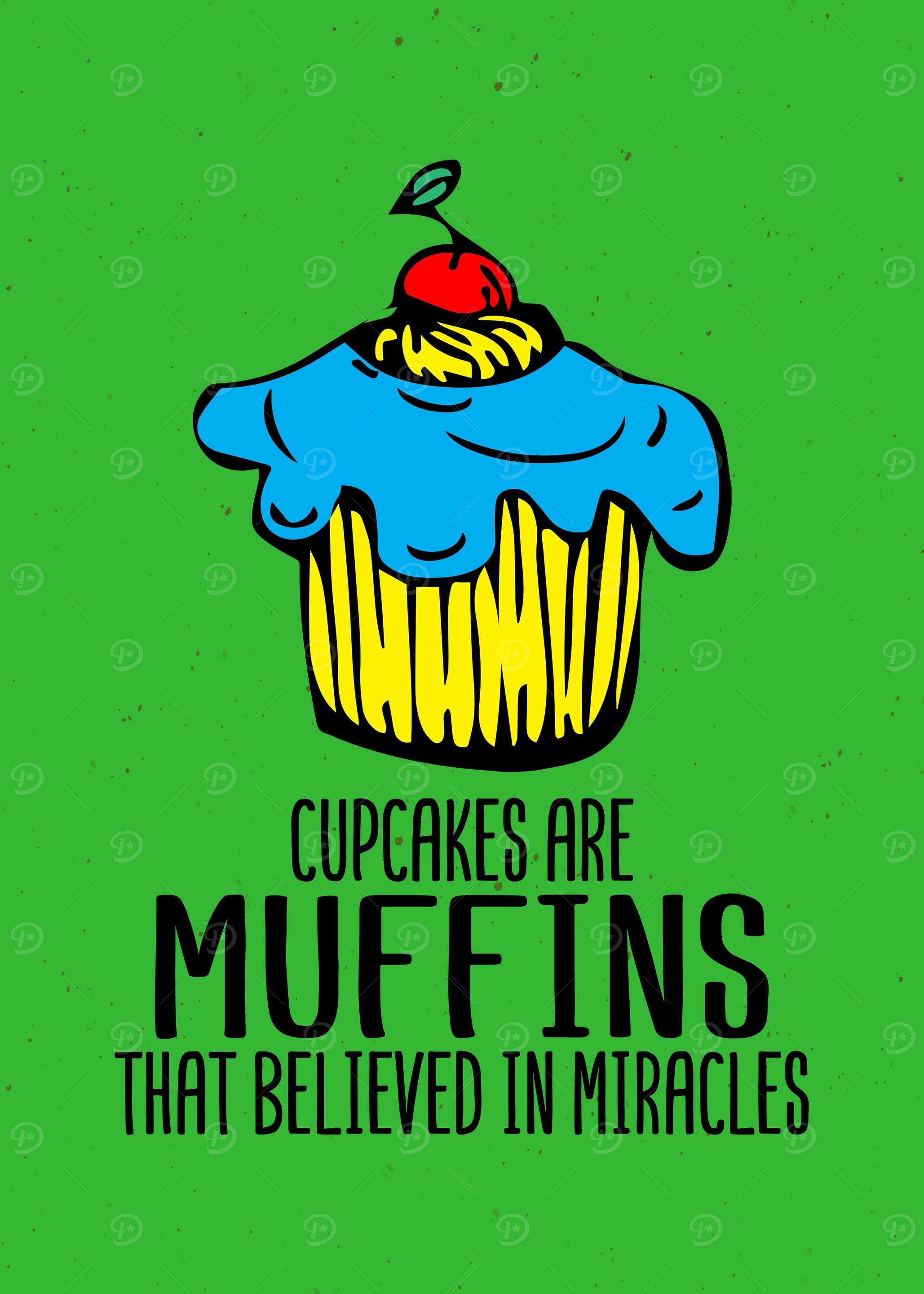 Cupcakes Are Muffins Decor