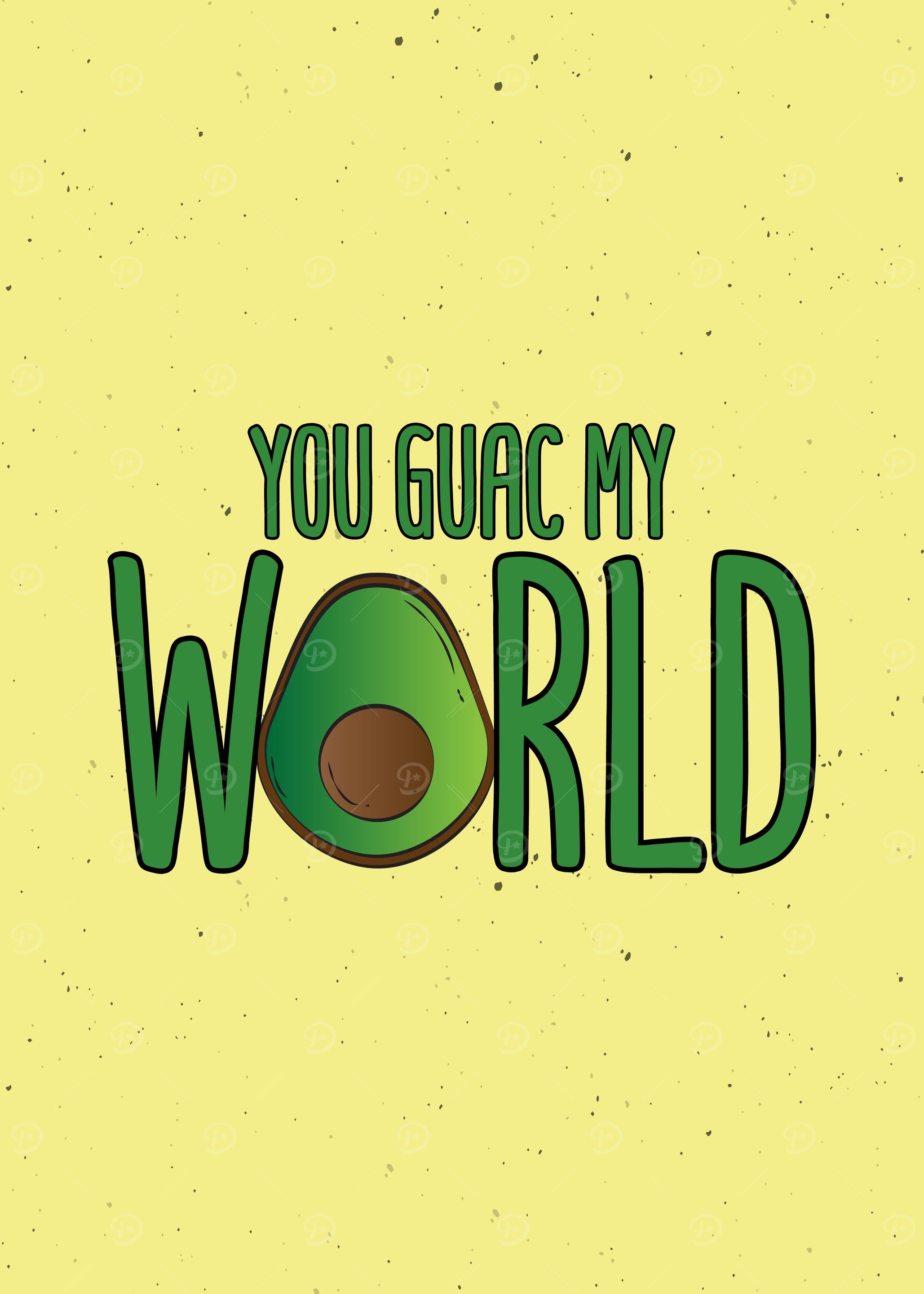 You Guac My World Decor
