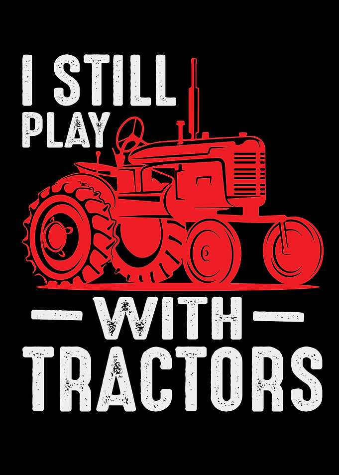 I Still Play With Tractors