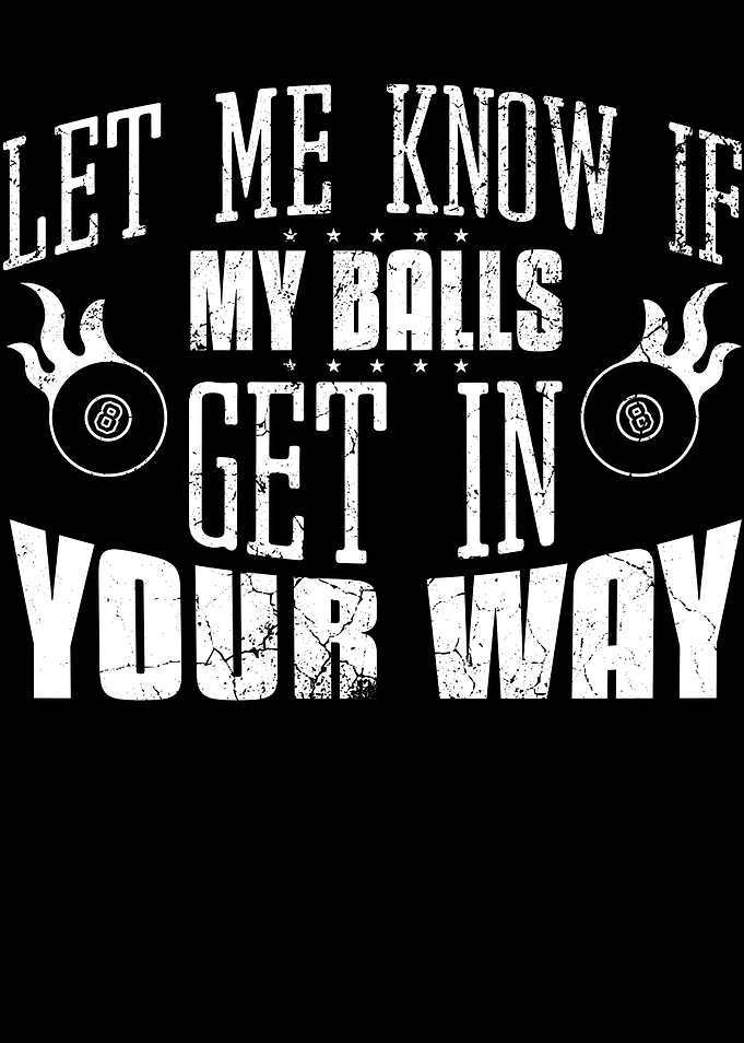 Let Me Know If My Balls