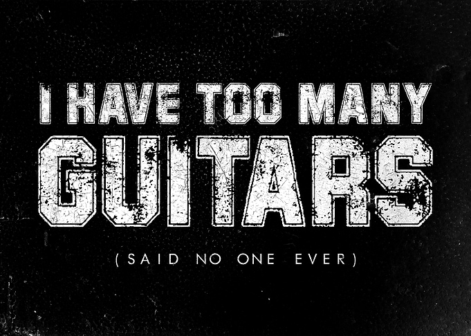 Never Enough Guitars