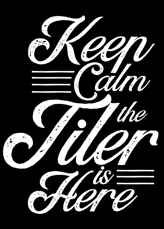 Keep calm Tiler