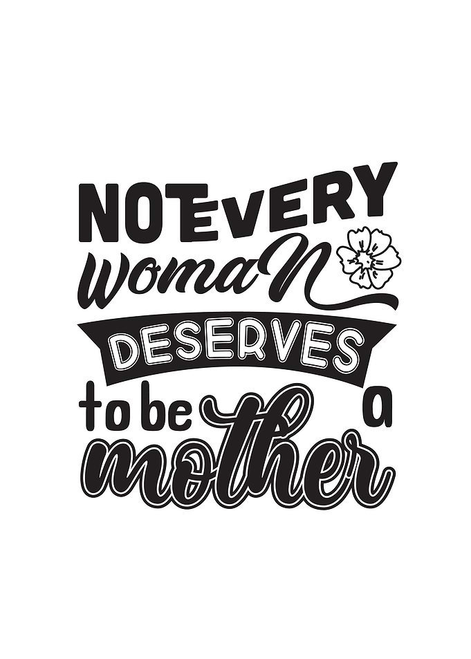 Deserves Mother