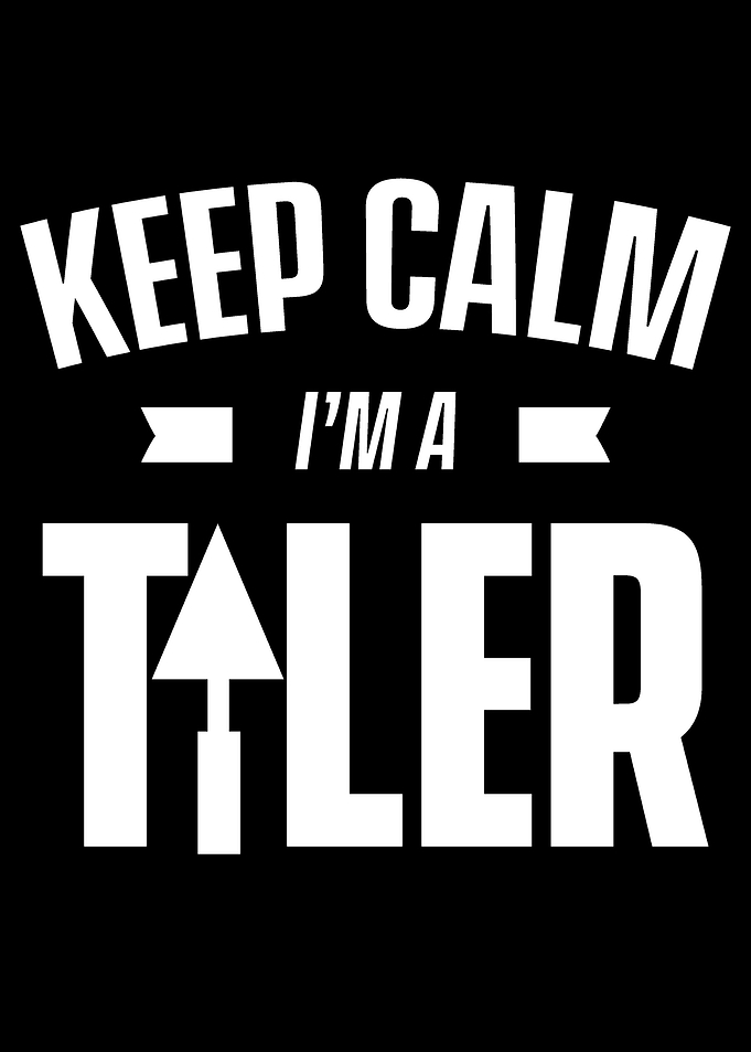 Keep calm Tiler