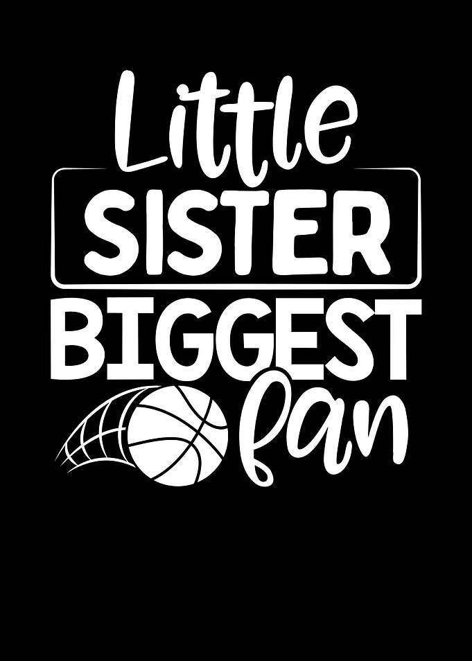 Little sister biggest fan