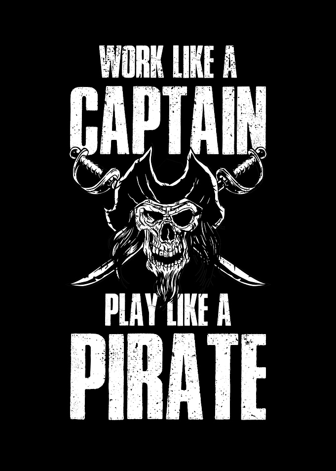 Work Captain Play Pirate