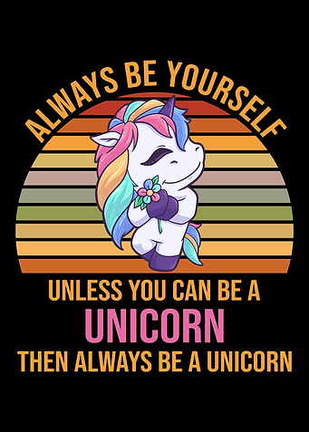 Always Be Yourself Unicorn
