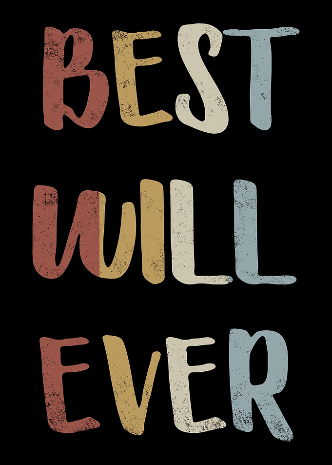 Best Will Ever