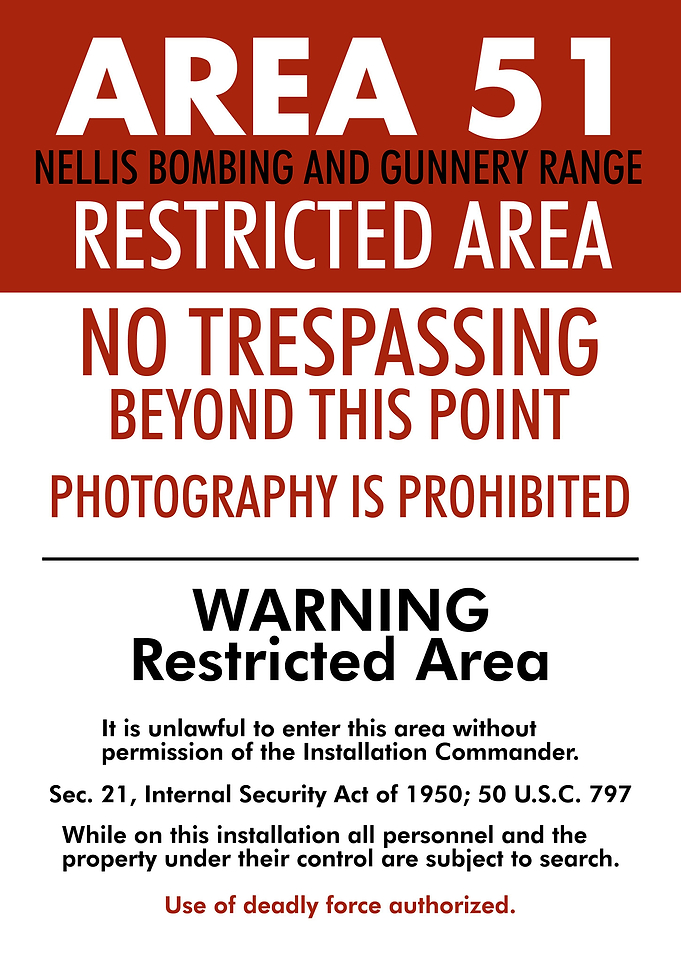 AREA 51 NO TRESPASSING