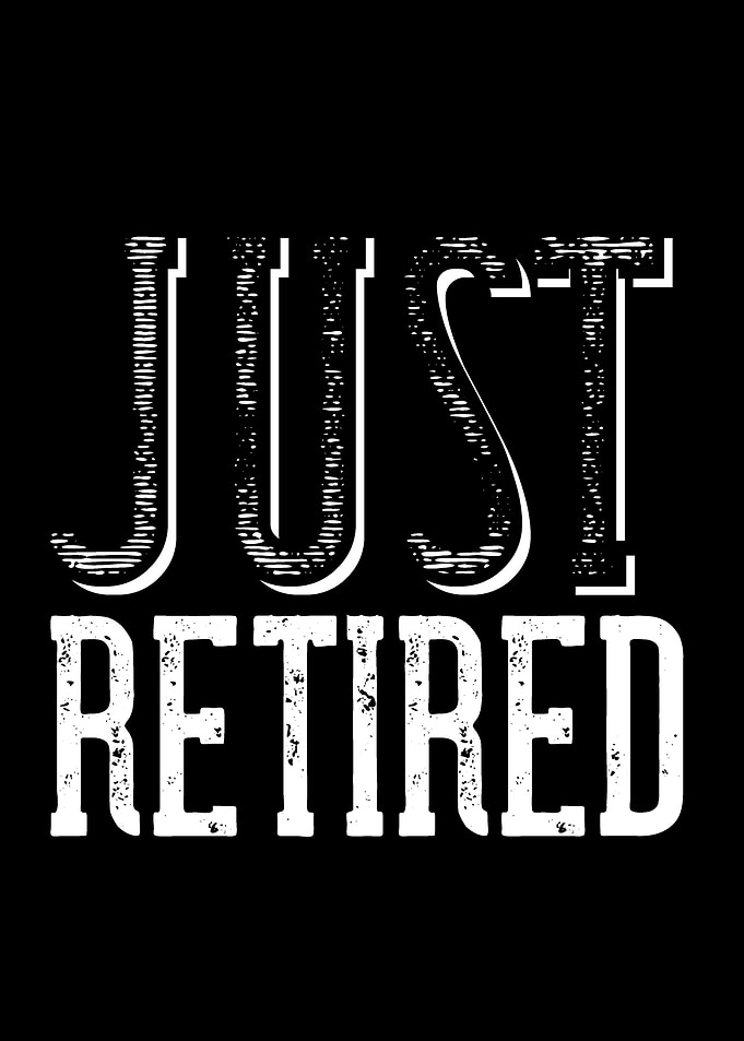 Just Retired