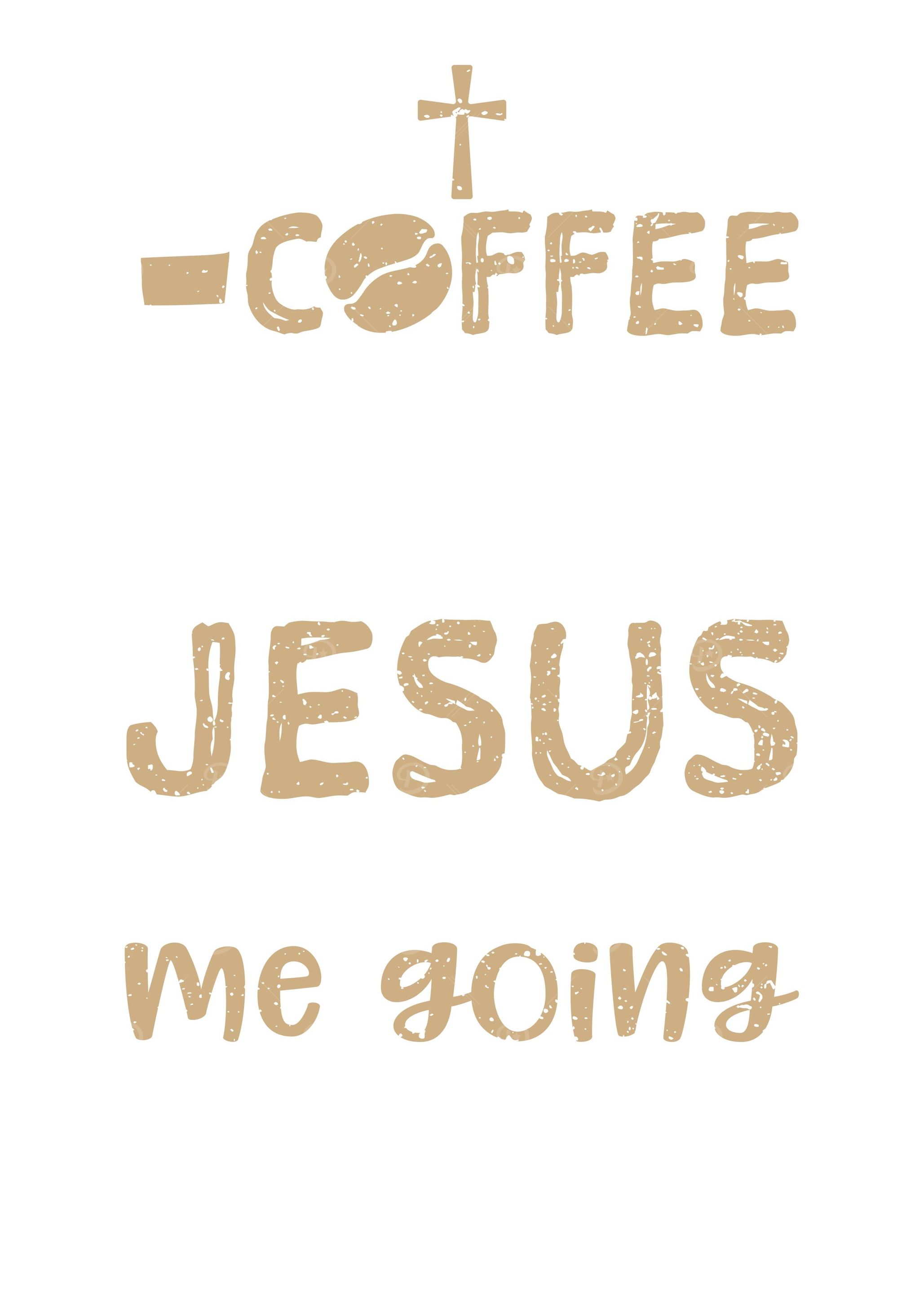 Coffee Gets Me Started Jes