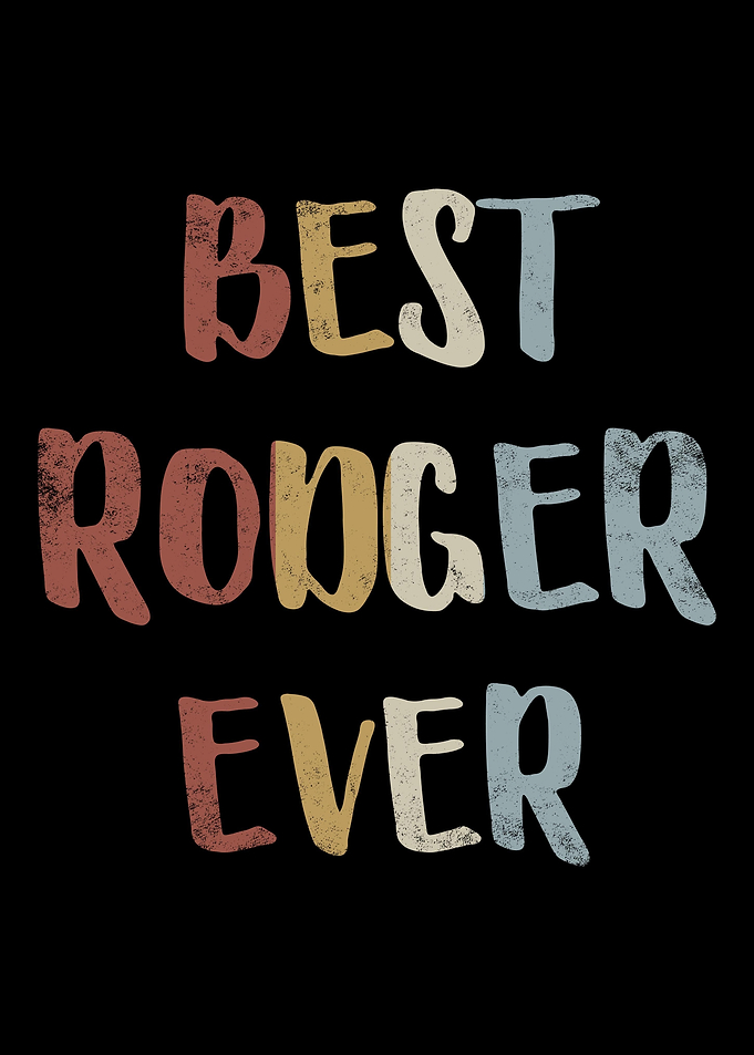 Best Rodger Ever