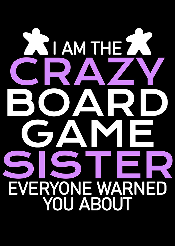 crazy boardgame sister