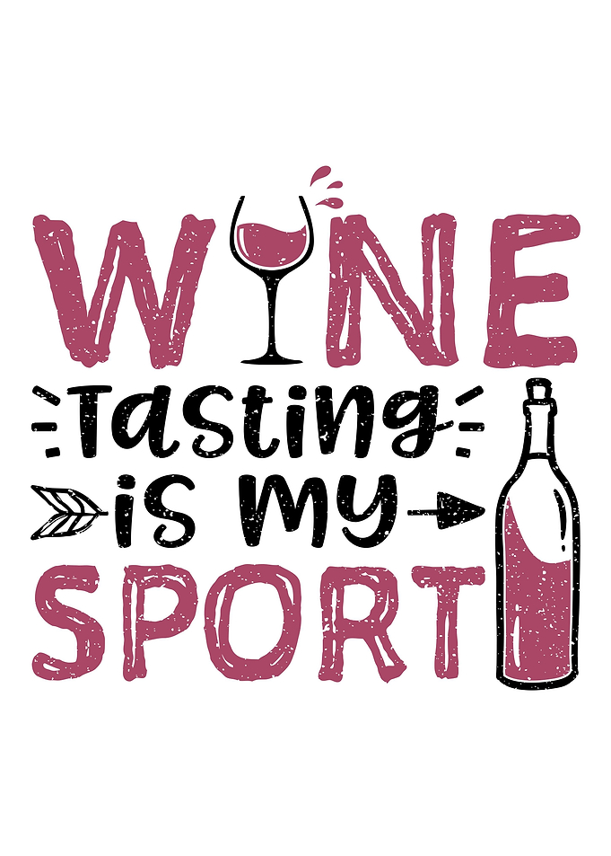 Wine Tasting Is My Sport