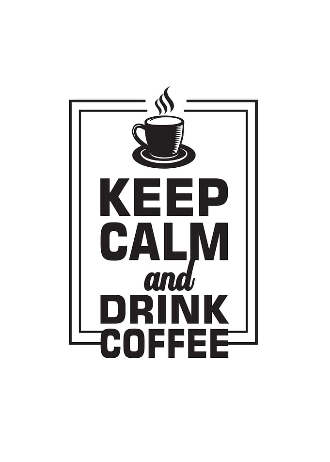 Keep Calm Coffee