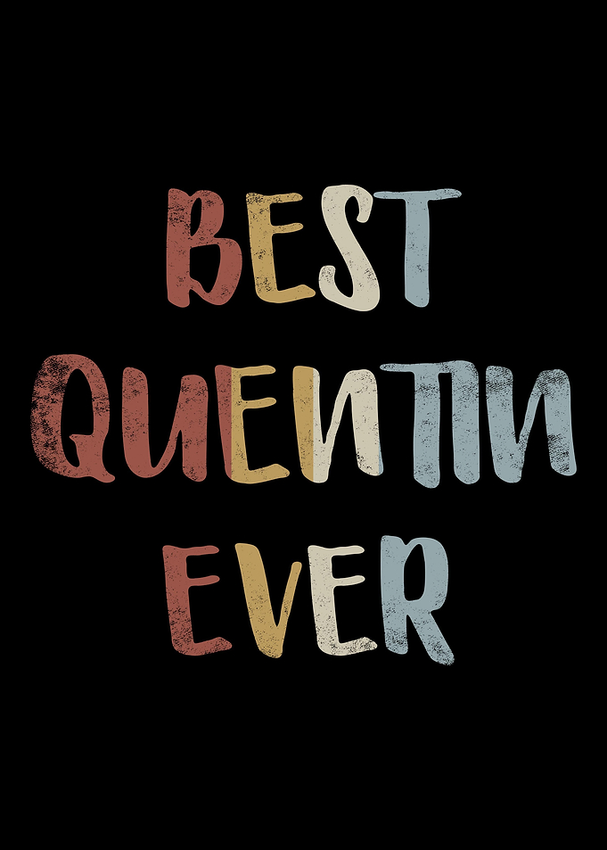 Best Quentin Ever