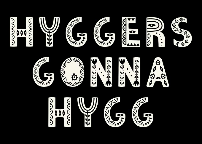 Hygge Hyggelig Scandinavia