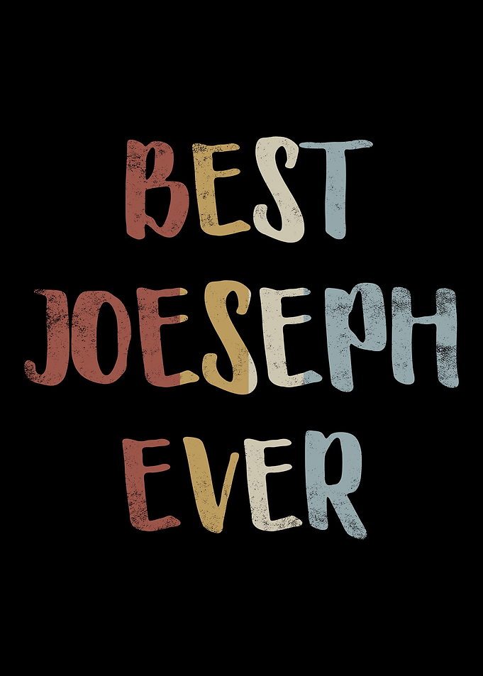 Best Joeseph Ever