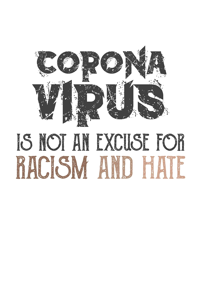 Corona Virus Racism and