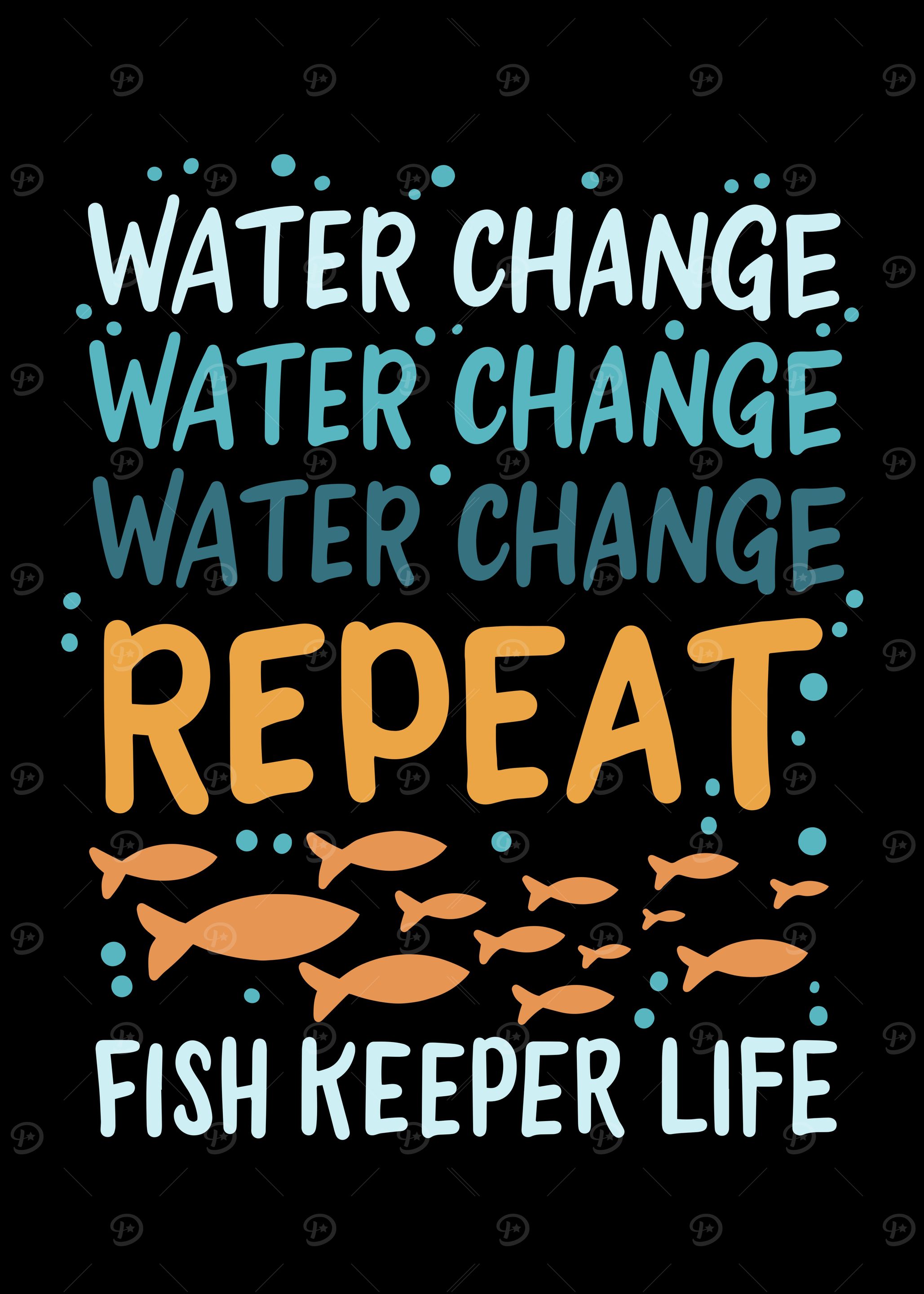 Water Change Repeat