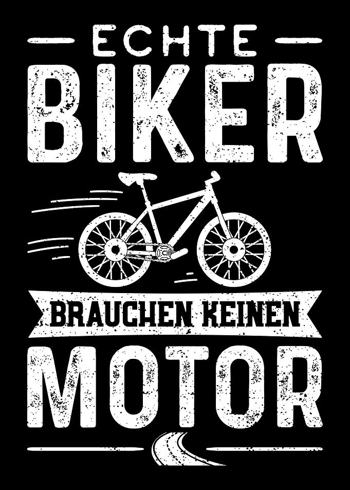 Echte Biker Brauchen Keine