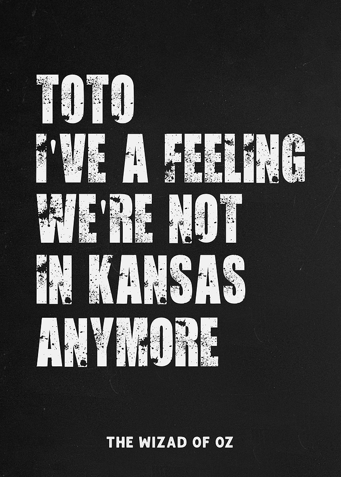 we are not in kansas
