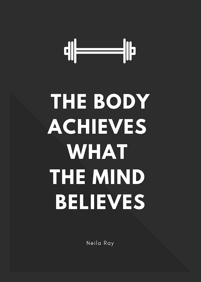 Mind believes Quote