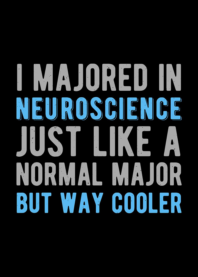 Neuroscience Funny Quote